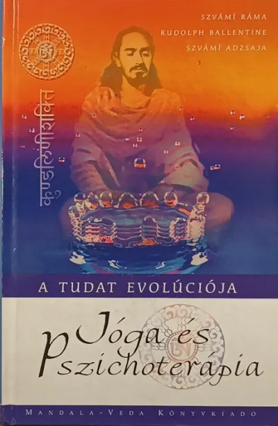 Jóga és pszichoterápia - A tudat evolúciója Nézd meg most
