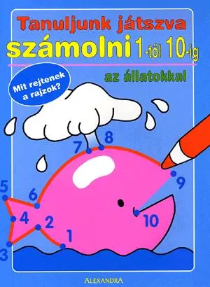 Rendeld meg most Tanuljunk játszva számolni 1-től 10-ig az állatokkal