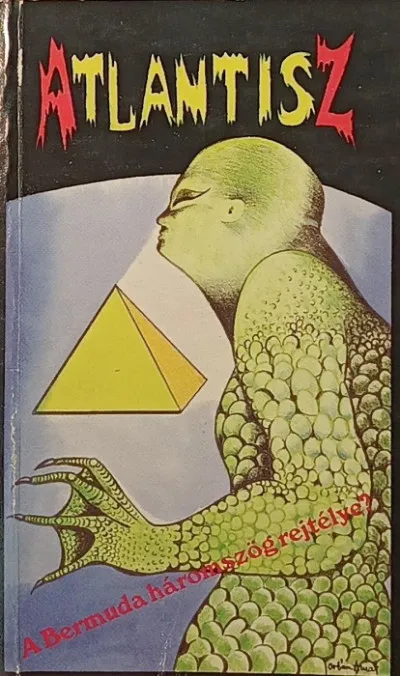 Atlantisz - A Bermuda-háromszög rejtélye? Legjobb ár