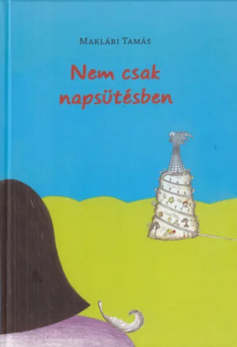 Nem csak napsütésben Akció