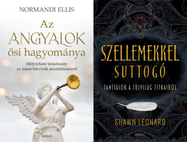 2 mű spirituális hírvívőkről: Az angyalok ősi hagyománya - Mélyreható tanulmány az isteni hírvivők misztériumáról + Szellemekkel suttogó - Tanítások a túlvilág titkairól Biztonságos fizetés