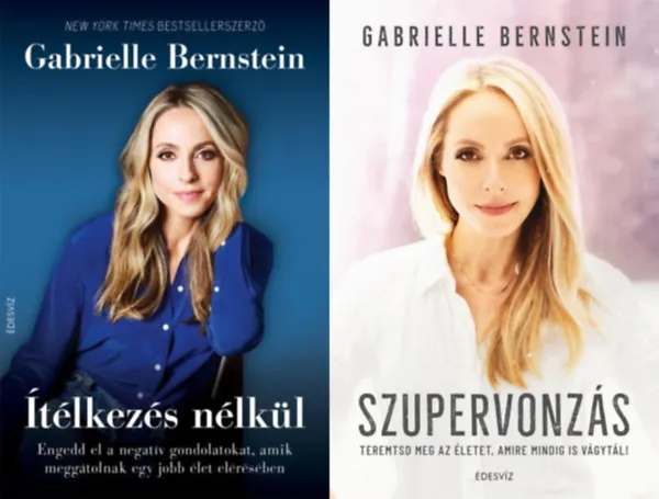 2 db Gabrielle Bernstein ezoterikus tanácsadó könyv: Ítélkezés nélkül - Engedd el a negatív gondolatokat, amik meggátolnak egy jobb élet elérésében + Szupervonzás - Teremtsd meg az életet, amire mindig is vágytál! Olcsó