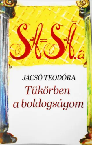 Tükörben a boldogságom - spirituális fejlődés, megváltás témakör Csak ma