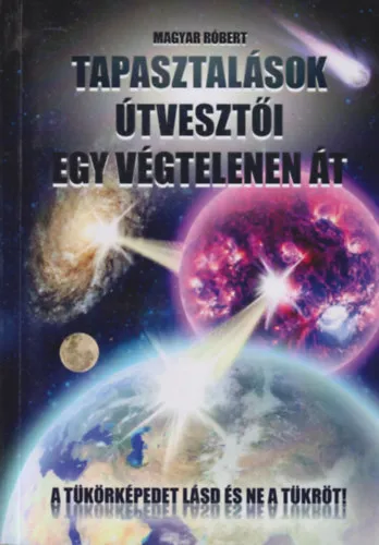 Akció Tapasztalások útvesztői - Egy végtelenen át