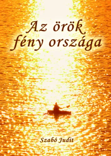 Az örök fény országa Akció