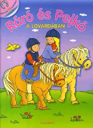 Ráró és Pejkó a lovardában Korlátozott ajánlat