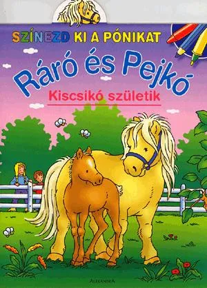 Ráró és Pejkó: Kiscsikó születik Árcsökkenés