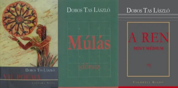 3 db Dobos Tas László könyv: Múlás + A Ren, mint médium + VII. Poéma Legjobb ár