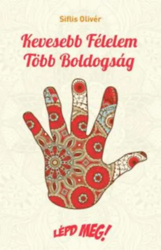 Vedd meg most Kevesebb Félelem Több Boldogság