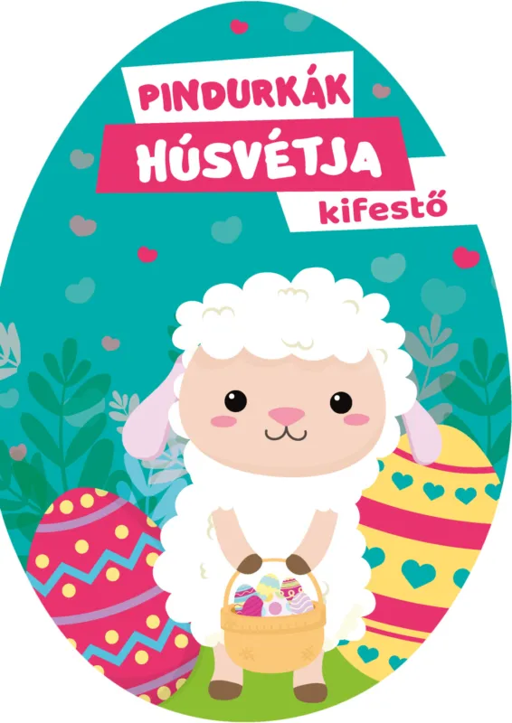 Vásárlói kedvenc Pindurkák húsvétja - kifestő