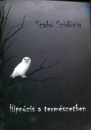 Prémium Hipnózis a természetben