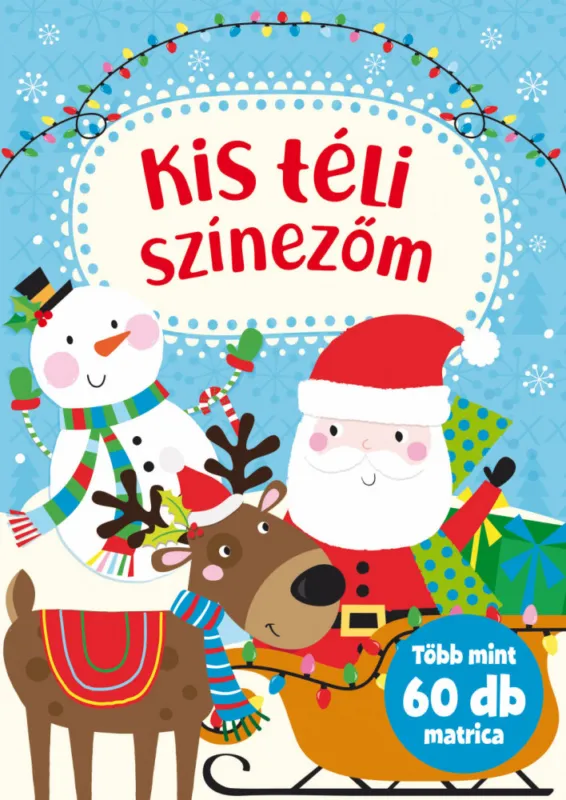 Korlátozott ajánlat Kis téli színezőm Több mint 60 matricával
