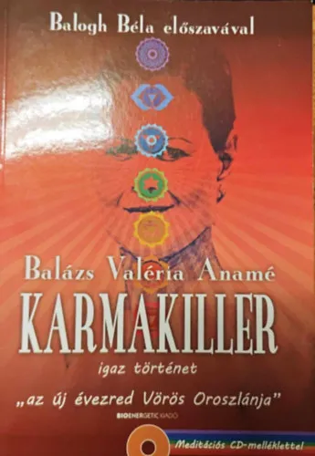 Akciós ár Karmakiller - igaz történet "az új évezred Vörös Oroszlánja"