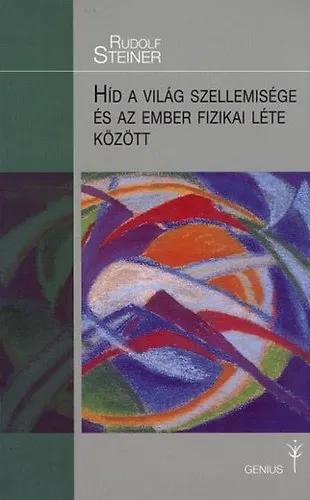 Legjobb ár Híd a világ szellemisége és az ember fizikai léte között