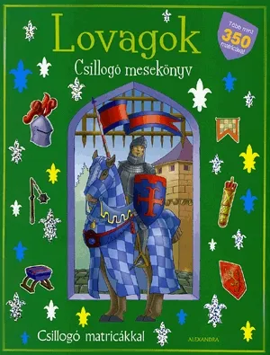 Outlet Csillogó mesekönyv: Lovagok
