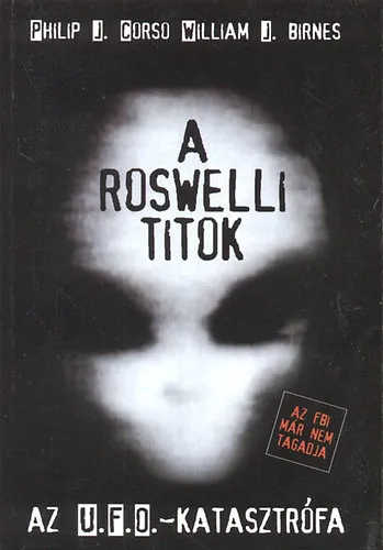 Nézd meg most A roswelli titok (Az U.F.O.-katasztrófa)
