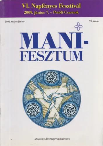 Manifesztum 2009. május-június - 70. szám Korlátozott ajánlat