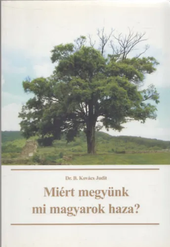 Ne maradj le Miért megyünk mi magyarok haza? (dedikált)