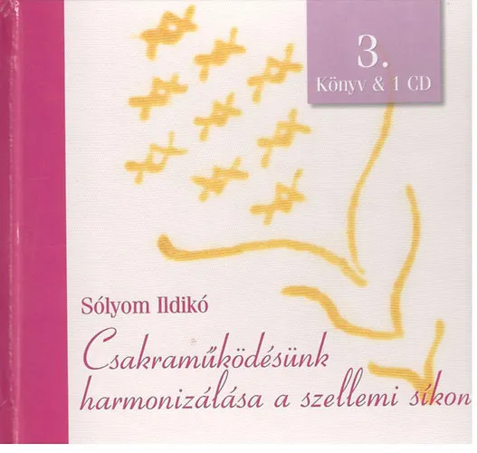 Csakraműködésünk harmonizálása a szellemi síkon 3. (Könyv & 1 CD) Olcsó