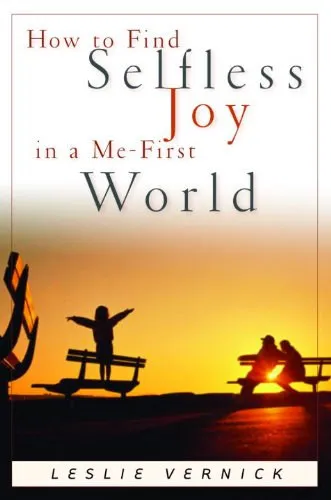 Vedd meg most How to Find Selfless Joy in a Me-First World (Hogyan találjuk önzetlen örömöt egy én központú világban angol nyelven)
