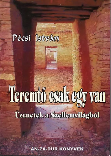 Teremtő csak egy van - Üzenetek a Szellemvilágból Vásárlói kedvenc