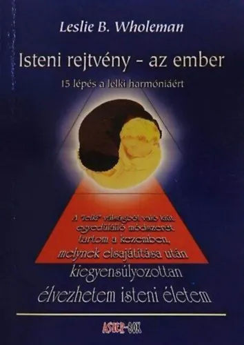 Isteni rejtvény - az ember (15 lépés a lelki harmóniáért) Akció