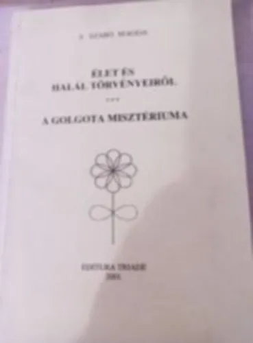 Biztonságos vásárlás Élet és halál törvényeiről - A Golgota misztériuma