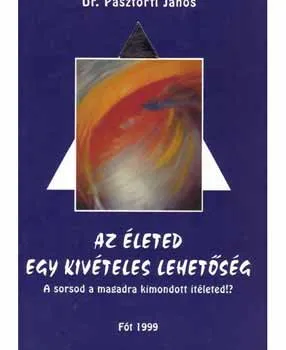 Az életed egy kivételes lehetőség Olcsó