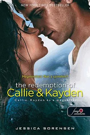 The Redemption of Callie & Kayden - Callie, Kayden és a megváltás Vedd meg most