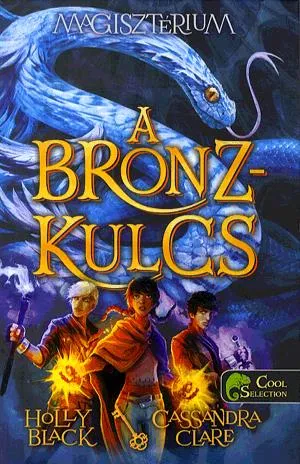 Rendeld meg most A bronzkulcs