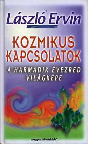Kozmikus kapcsolatok - A harmadik évezred világképe Exkluzív ajánlat