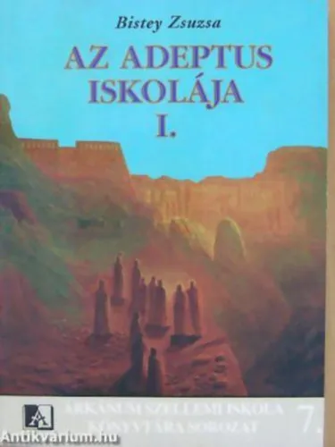 Szezonális akció Az adeptus iskolája I. - Arkánum Szellemi Iskola könyvtára 7.