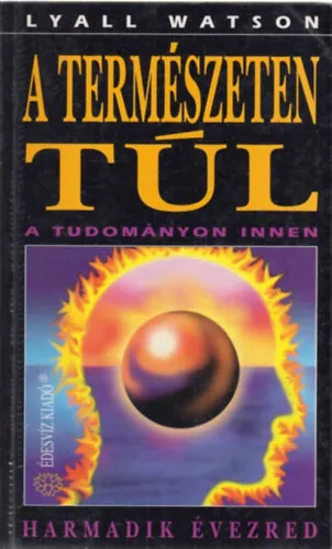 A természeten túl, a tudományon innen Azonnali szállítás
