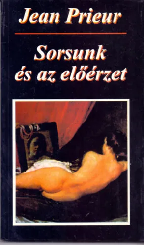 Olcsó Sorsunk és az előérzet