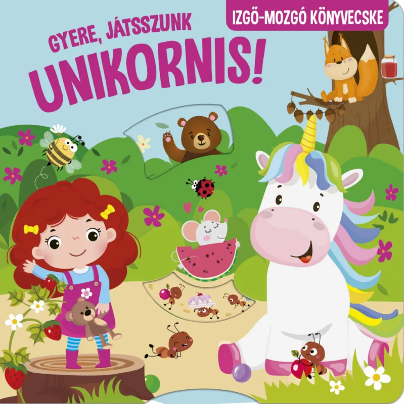 Exkluzív ajánlat Gyere, játsszunk Unikornis! Izgő-mozgó könyvecske