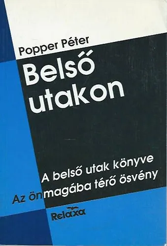 Végkiárusítás Belső utakon (I-II.) - I.: A belső utak könyve II.: Az önmagába térő ösvény