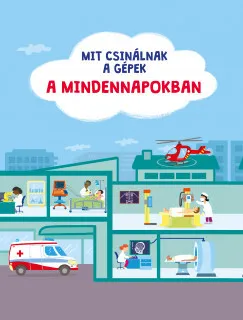 Olcsóbb Mit csinálnak a gépek a mindennapokban?