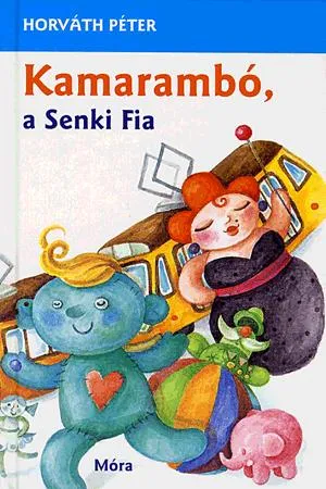 Vedd meg most Kamarambó, a Senki Fia