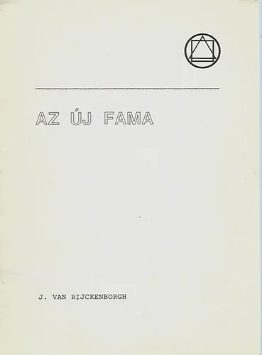 Végkiárusítás Az új Fáma. A Rózsakeresztes Szerzet új felhívása