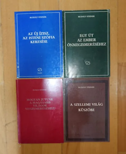 4 könyv Rudolf Steinertől: Egy út az ember önmegismeréséhez, Hogany jutunk a magasabb világok megismeréséhez, Az új Ízisz, az isteni Szófia, A szellemi világ küszöbe Gyors szállítás