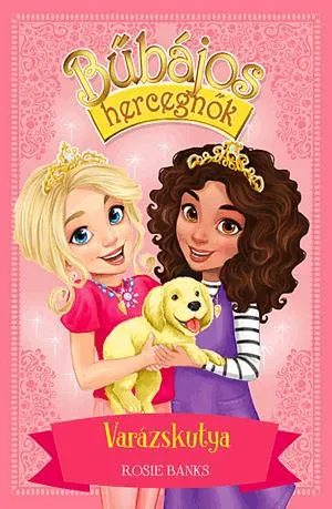 Prémium Bűbájos hercegnők 5.- Varázskutya