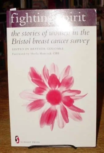 Gyors szállítás Fighting Spirit - The stories of women in the Bristol breast cancer survey