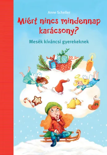 Szuper akció Miért nincs mindennap karácsony?