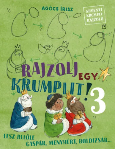 Olcsó Rajzolj egy krumplit! 3 - Lesz belőle Gáspár, Menyhért, Boldizsár