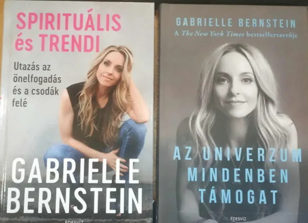 2 db Gabrielle Bernstein: Az univerzum mindenben támogat + Spirituális és trendi: Utazás az önelfogadás és a csodák felé Legkelendőbb