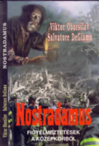 Nostradamus - Figyelmeztetések a középkorból Szuper ajánlat