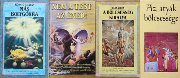 4db ezoterikus mű - Nem a test az éned!, Raja-Vidyá-A bölcsesség királya, Az atyák bölcsessége, Könnyű utazás más bolygókra Utolsó esély