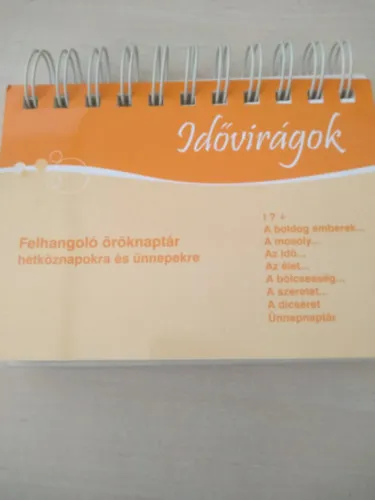 Idővirágok - Felhangoló öröknaptár hétköznapokra és ünnepekre Prémium
