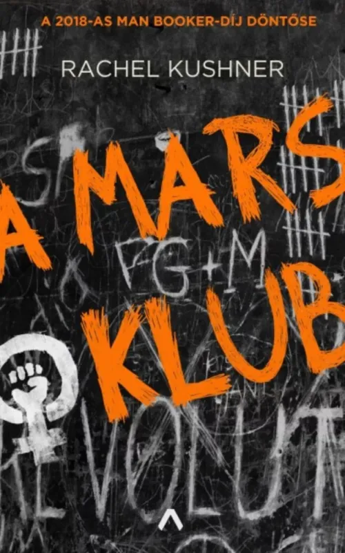 Azonnali szállítás A Mars Klub (Rachel Kushner)