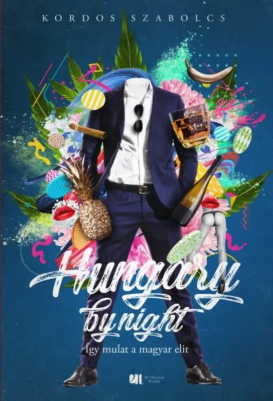 Hungary by Night - Így mulat a magyar elit - Kordos Szabolcs Biztonságos fizetés